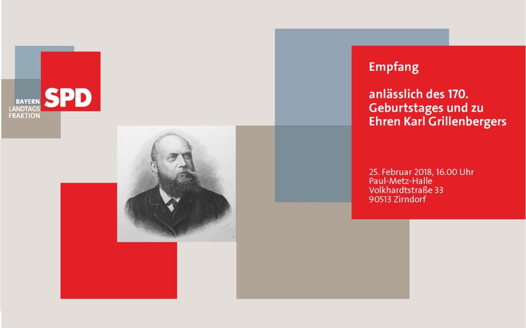 Einladung zum Empfang anlässlich des 170. Geburtstages und zu Ehren Karl Grillenbergers